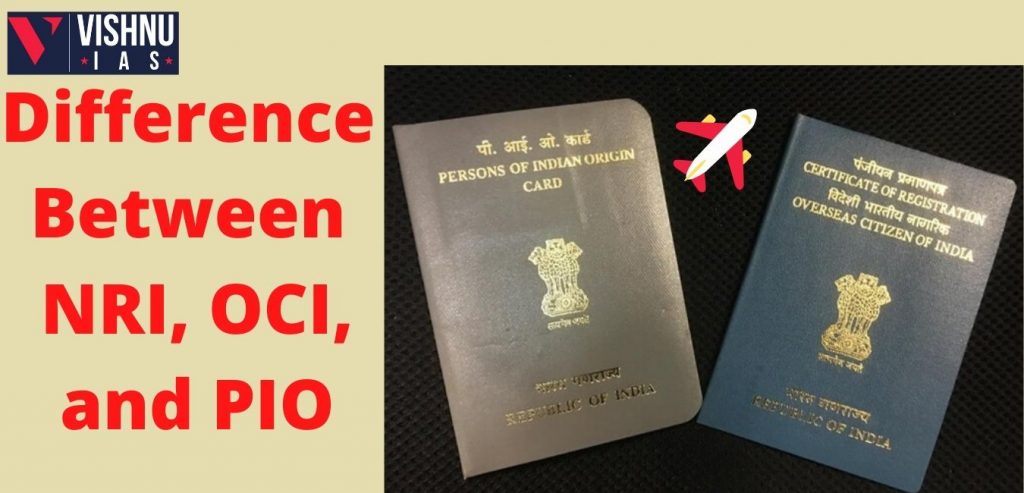 Difference Between NRI, OCI, and PIO