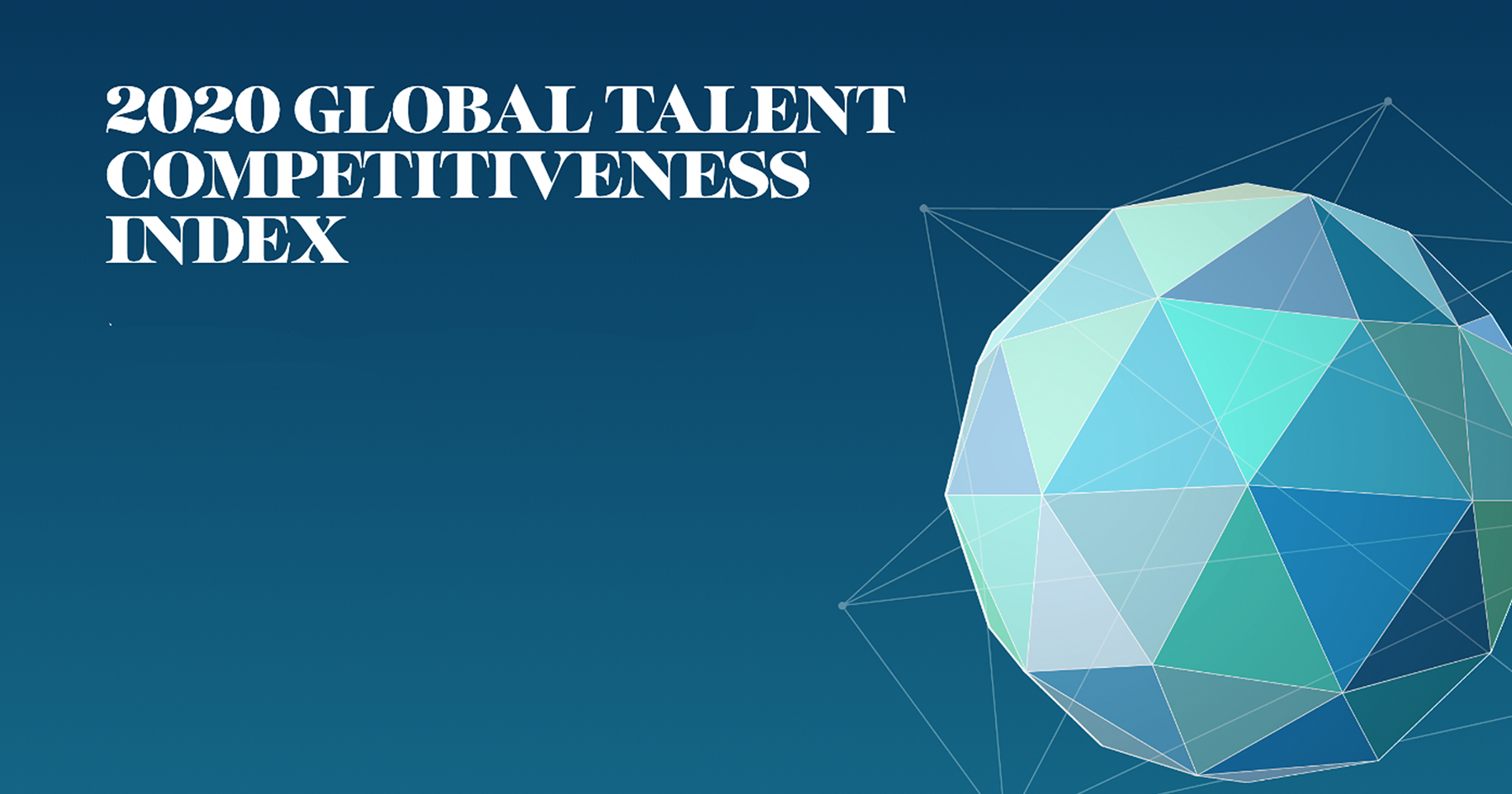 GLOBAL TALENT COMPETITIVENESS INDEX