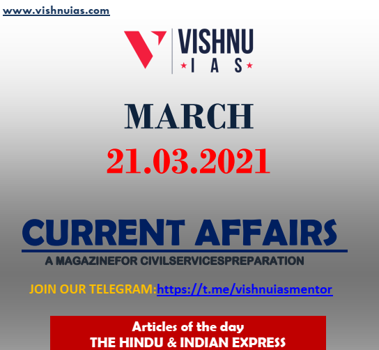 current-affairs-upsc-vishnu-ias-21-03-2021