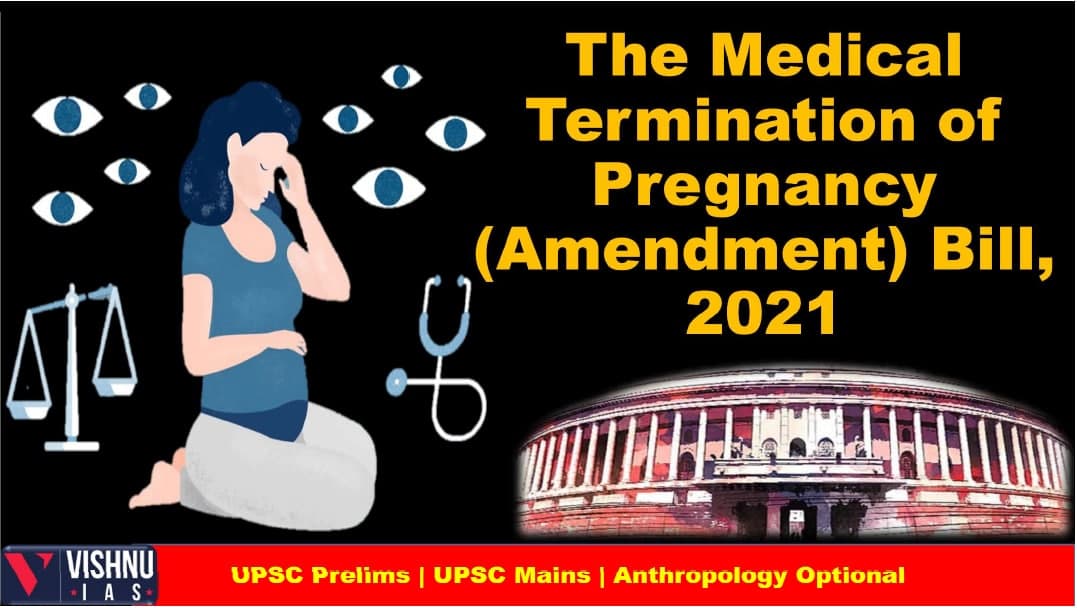 The Medical Termination of Pregnancy (Amendment) Bill, 2021 Best UPSC