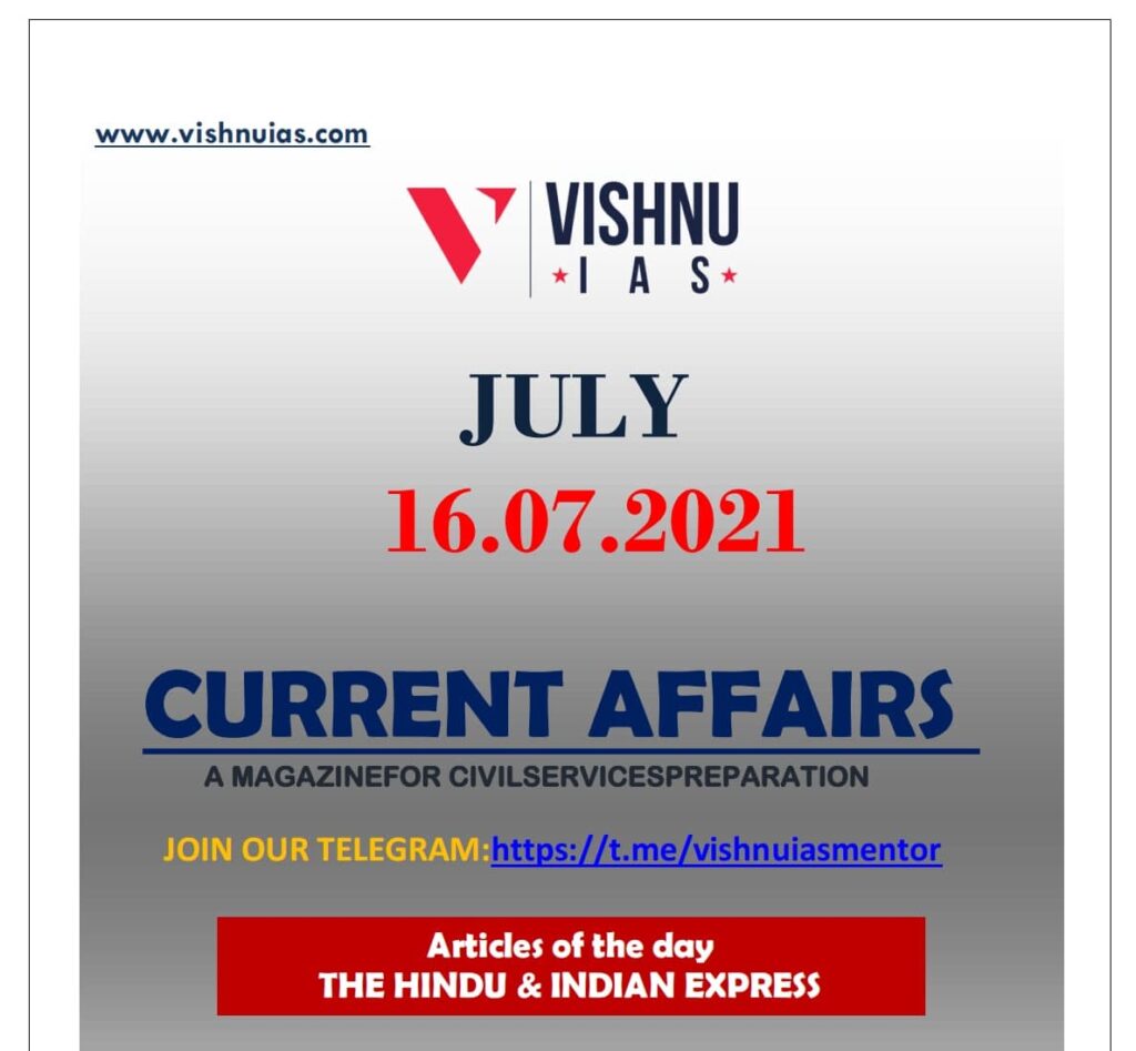 current-affairs-article-16-07-2021-upsc-vishnu ias