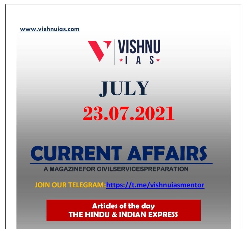 current-affairs-summary-23-07-2021-vishnu ias