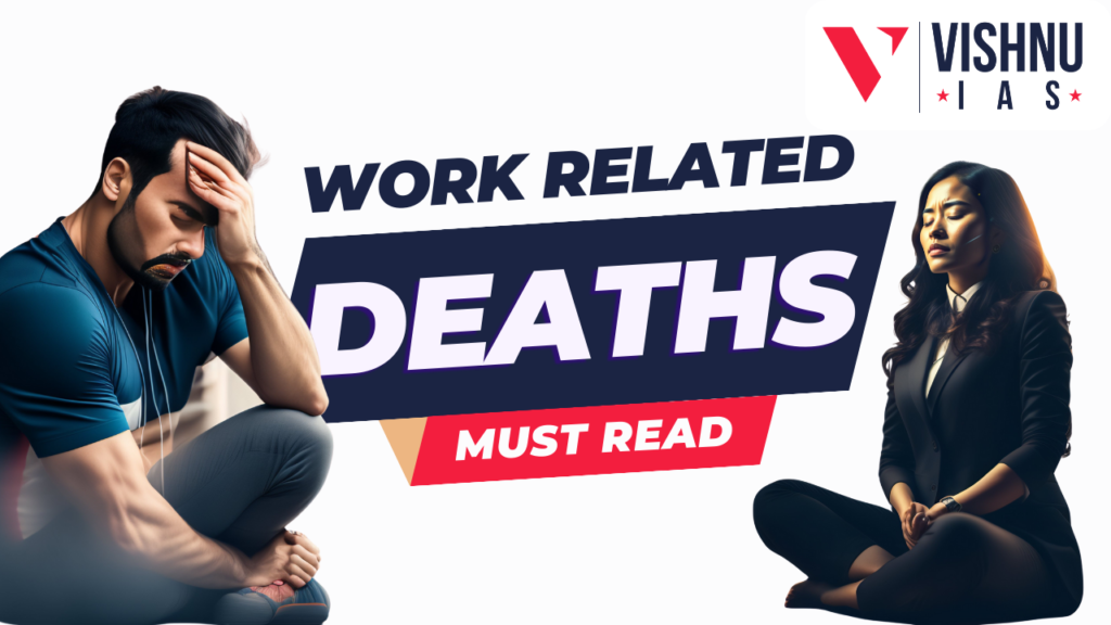 Work Related Deaths Vishnu IAS Academy