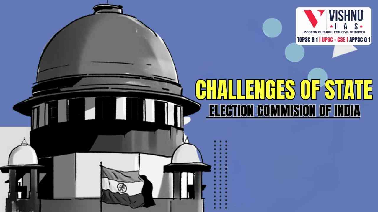 CHALLENGES OF STATE ELECTION COMMISION OF INDIA