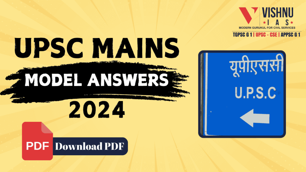 UPSC Mains 2024 Model Answers Best UPSC Coaching Centre in Hyderabad