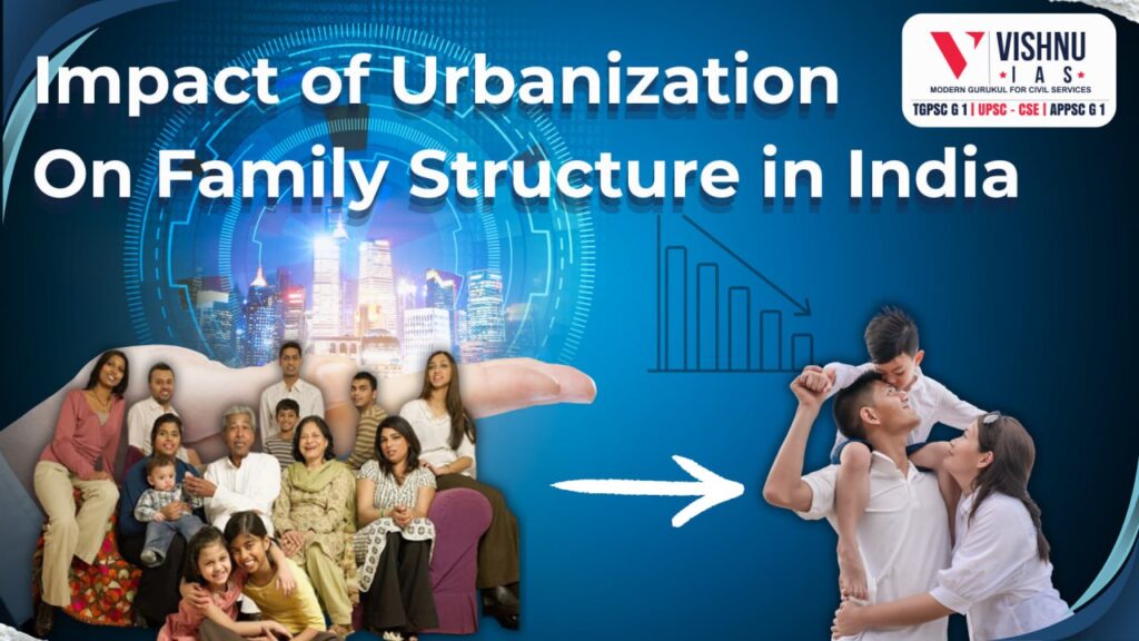 Impact of urbanization on family structure in India