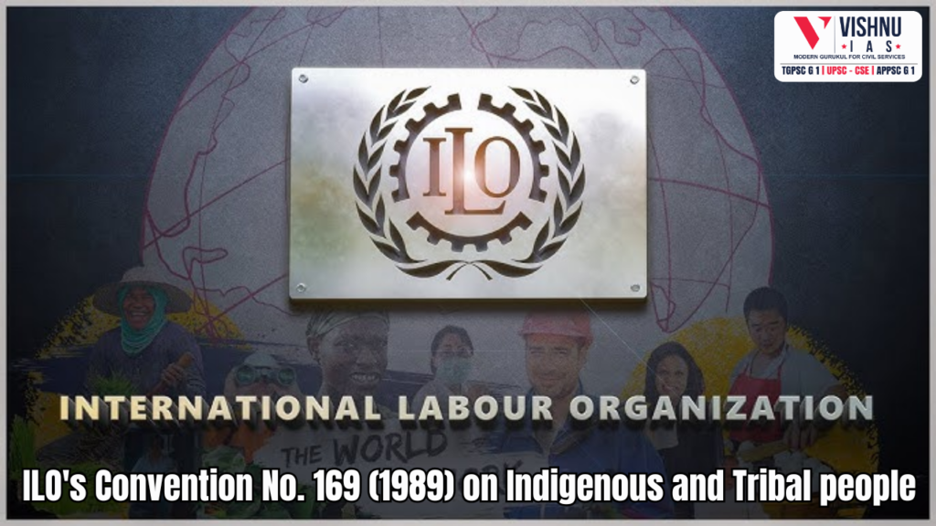 ILO's Convention No. 169 (1989) on Indigenous and Tribal people