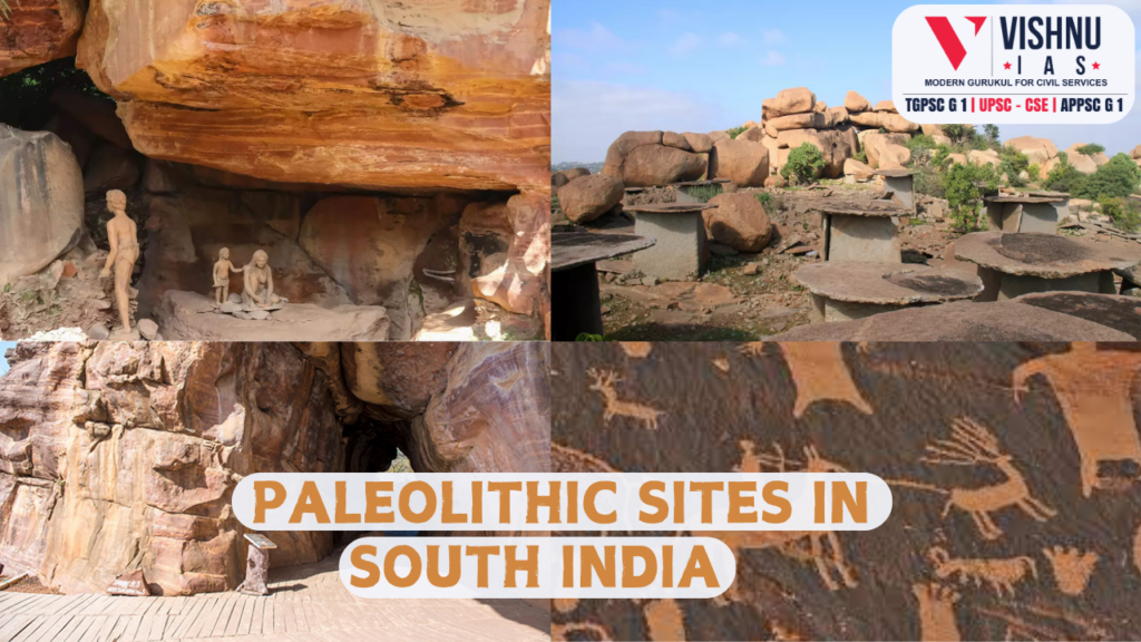 Important Paleolithic Sites in South India