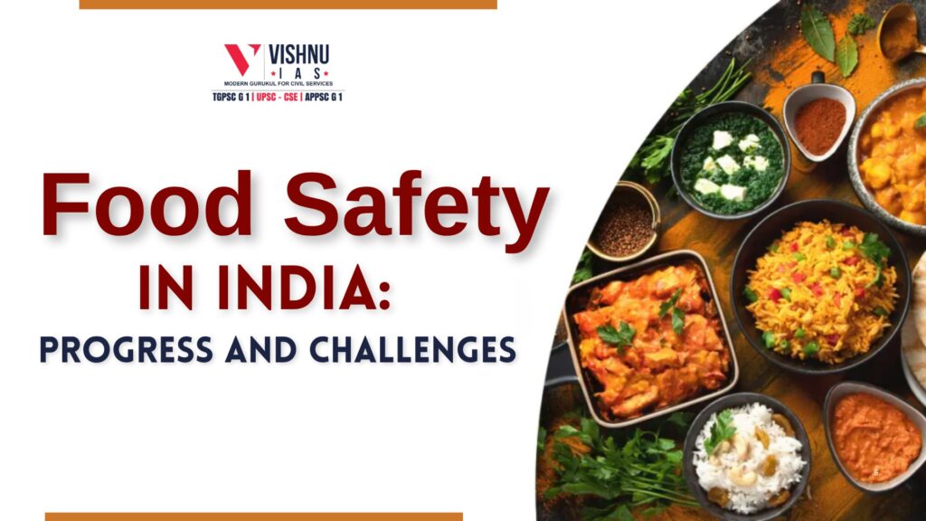 Food Safety in India: Progress and Challenges