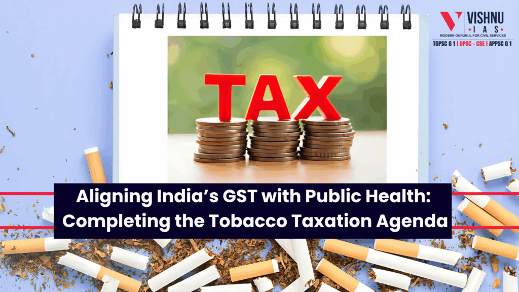 Tobacco Taxation in India: Aligning GST for Better Public Health Outcomes