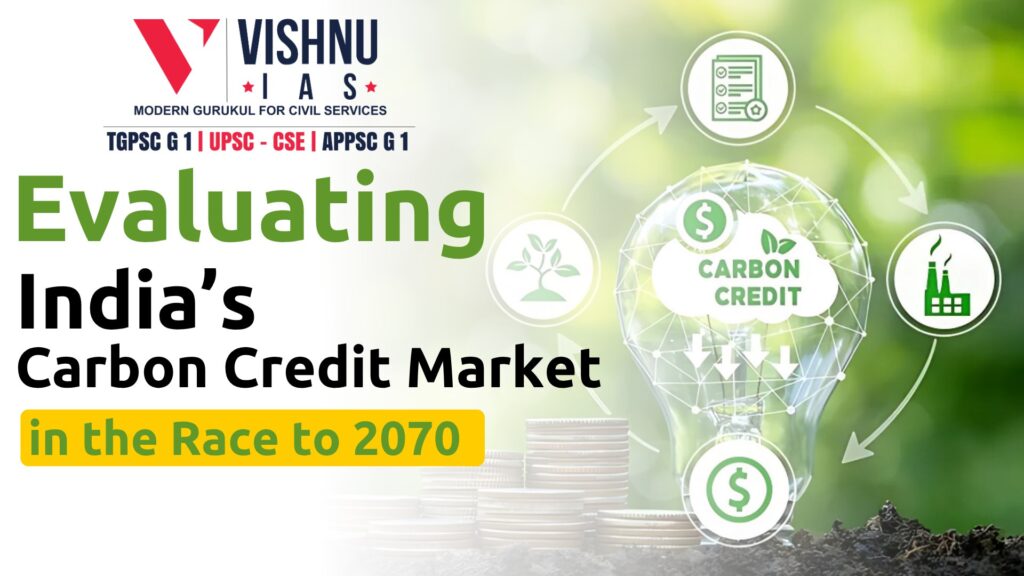 Is India’s Carbon Credit Trading Scheme effective for industrial decarbonisation? Explore its design, challenges, and role in meeting India’s 2070 net-zero goals.
