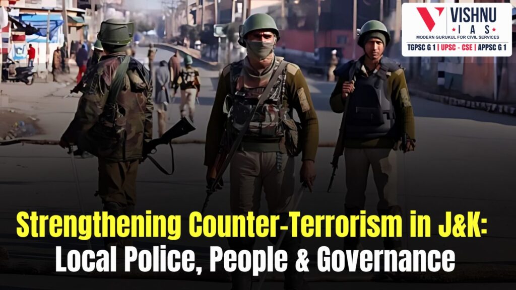 Discover how strengthening counter-terrorism in Jammu & Kashmir requires a shift from militarised strategies to local policing, democratic governance, and community engagement.