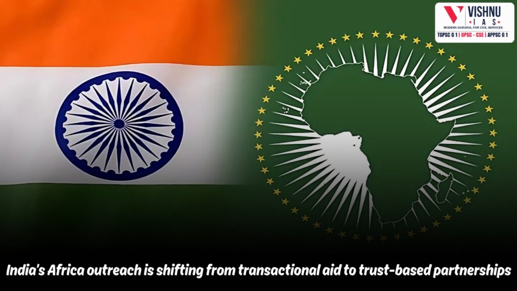India’s Africa outreach is evolving from transactional aid to trust-based partnerships. Learn how India’s engagement with Africa has shifted towards trade, digital diplomacy, capacity-building, and sustainable development, making it a model for Global South cooperation.