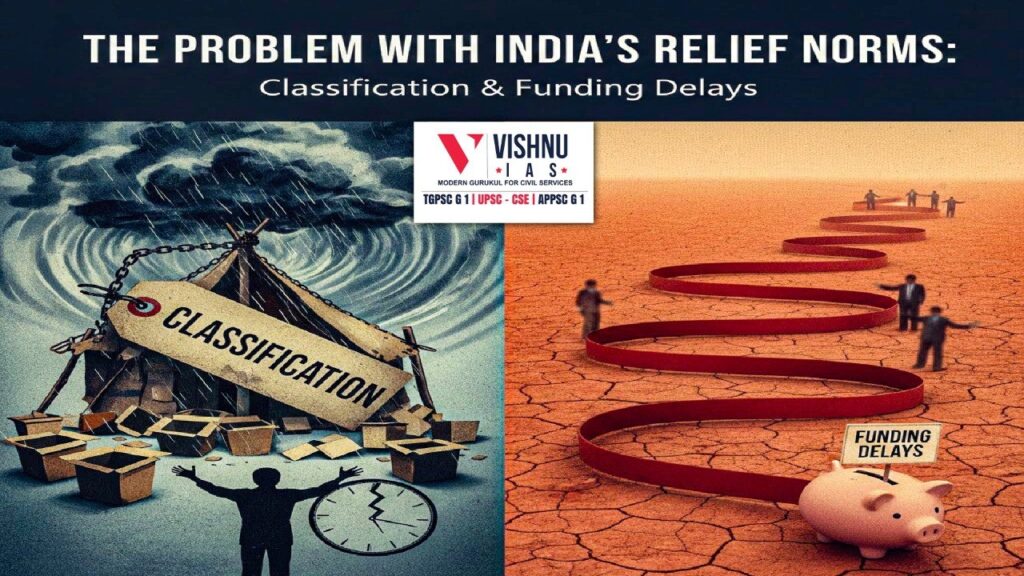 disaster-financing-in-india-challenges-outdated-relief-norms-ambiguous-classification-delays