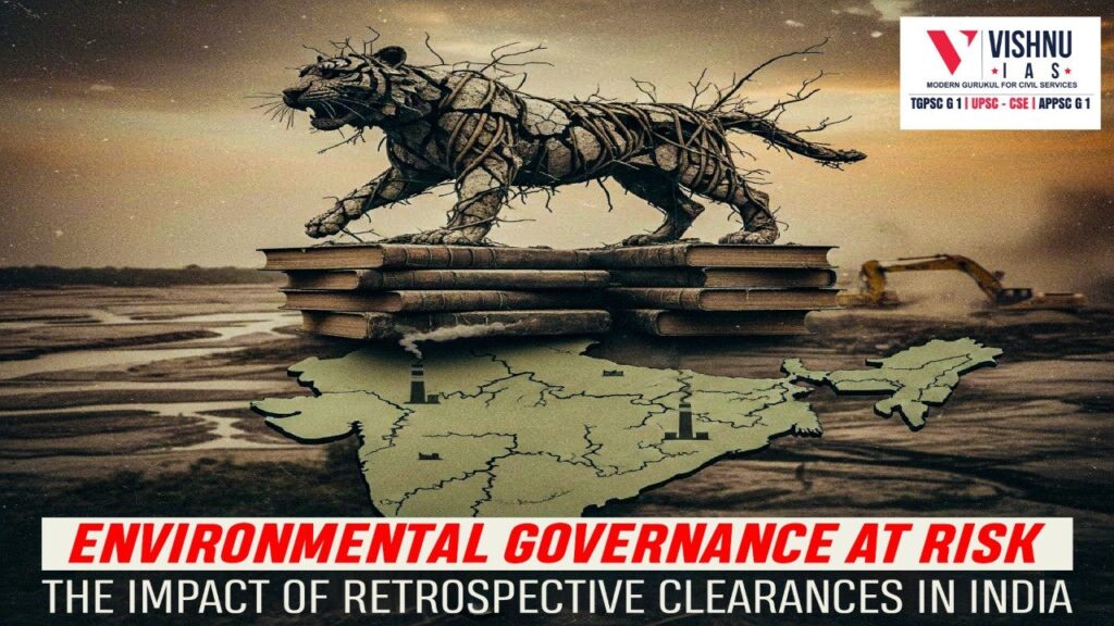 Retrospective environmental clearances in India weaken accountability, reduce deterrence, and erode the environmental rule of law, undermining sustainable development.