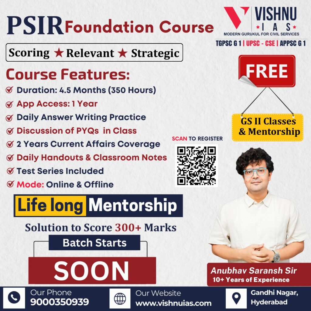 Poster for Vishnu IAS PSIR Foundation Course for UPSC, highlighting daily answer writing, PYQ discussion, current affairs coverage, classroom notes, test series, and free GS II mentorship with online and offline learning options.