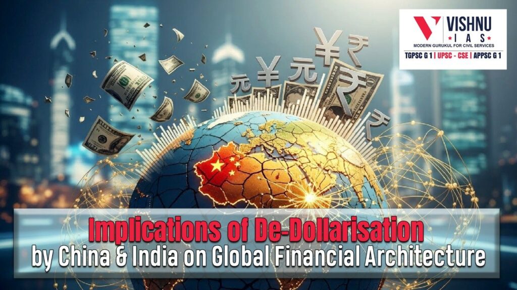 De-dollarisation implications are reshaping the global financial architecture as China and India reduce reliance on the US dollar through local currency trade, energy settlements, and alternative payment systems.