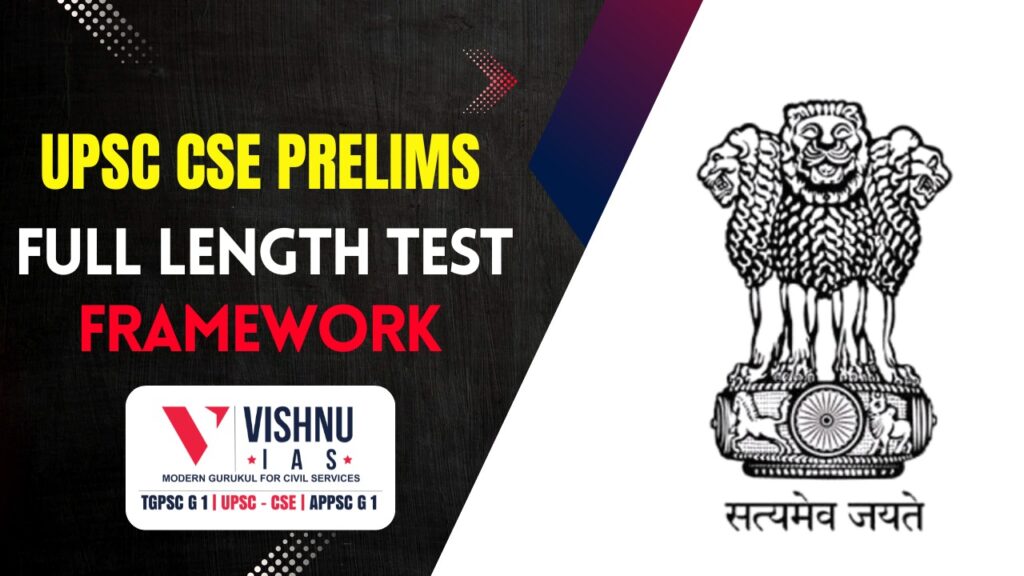 UPSC Prelims Full Length Test Framework